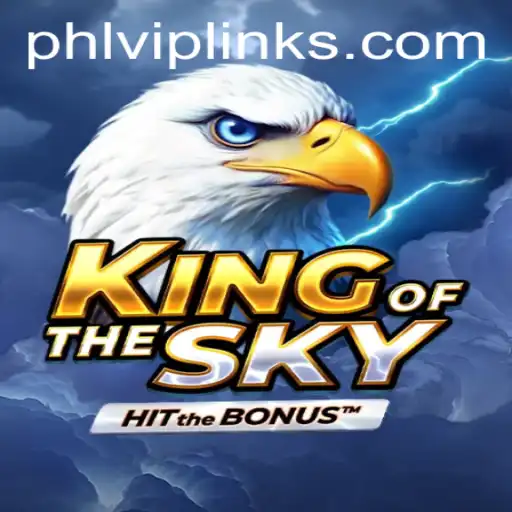 Exploring KingOfTheSky: A Glimpse into the World of Phlvip