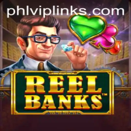 ReelBanks: A New Era in Gaming with PHLVip